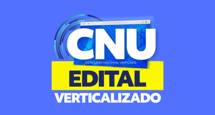 CNU 2025: Inscrições em 2 de julho – Cargos e Salários